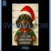 Funny Dachshund Christmas Mugshot Art PNG, I Ate Cookies PNG